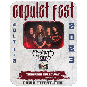 Magnets For Maniacs - Capulet Fest 2023